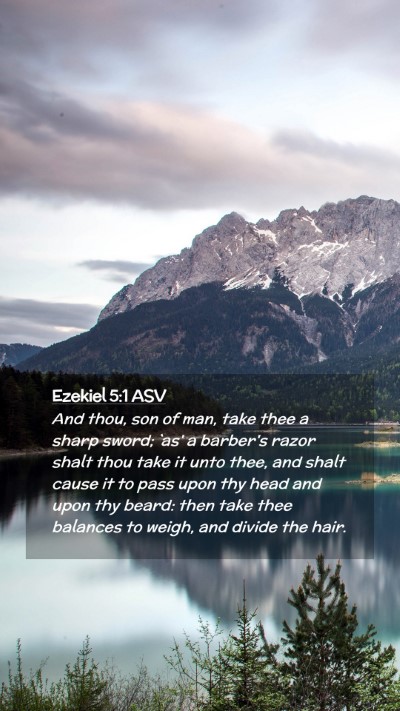 Picture 02 - Ezekiel 5:1 ASV Mobile Phone Wallpaper - And thou, son of man, take thee a sharp sword; - Mobile Bible Verse Wallpaper