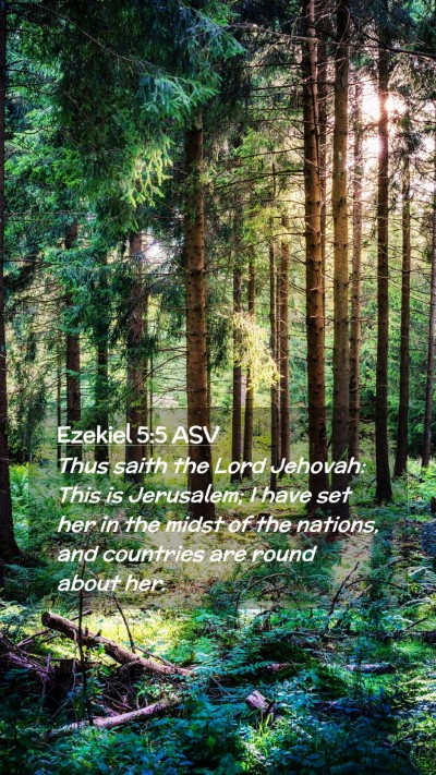 Picture 02 - Ezekiel 5:5 ASV Mobile Phone Wallpaper - Thus saith the Lord Jehovah: This is Jerusalem; I - Mobile Bible Verse Wallpaper