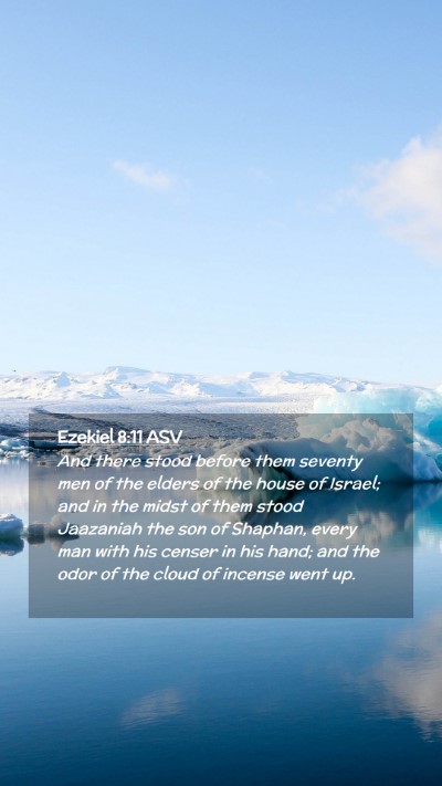 Picture 02 - Ezekiel 8:11 ASV Mobile Phone Wallpaper - And there stood before them seventy men of the - Mobile Bible Verse Wallpaper