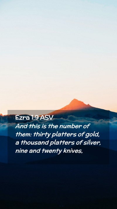 Picture 02 - Ezra 1:9 ASV Mobile Phone Wallpaper - And this is the number of them: thirty platters - Mobile Bible Verse Wallpaper