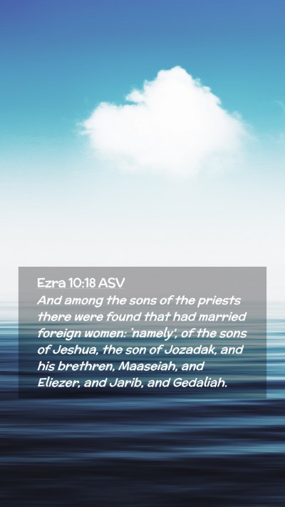 Picture 02 - Ezra 10:18 ASV Mobile Phone Wallpaper - And among the sons of the priests there were - Mobile Bible Verse Wallpaper