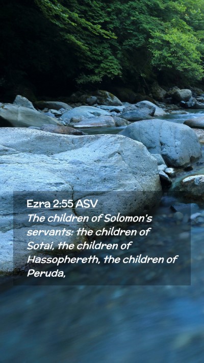 Picture 02 - Ezra 2:55 ASV Mobile Phone Wallpaper - The children of Solomon's servants: the children - Mobile Bible Verse Wallpaper