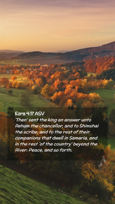 Picture 02 - Ezra 4:17 ASV Mobile Phone Wallpaper - `Then' sent the king an answer unto Rehum the - Mobile Bible Verse Wallpaper