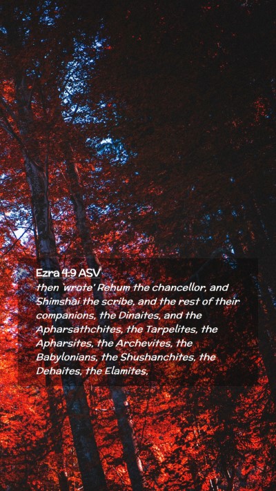 Picture 02 - Ezra 4:9 ASV Mobile Phone Wallpaper - then `wrote' Rehum the chancellor, and Shimshai - Mobile Bible Verse Wallpaper