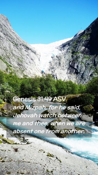 Picture 02 - Genesis 31:49 ASV Mobile Phone Wallpaper - and Mizpah, for he said, Jehovah watch between me - Mobile Bible Verse Wallpaper