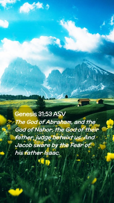 Picture 02 - Genesis 31:53 ASV Mobile Phone Wallpaper - The God of Abraham, and the God of Nahor, the God - Mobile Bible Verse Wallpaper