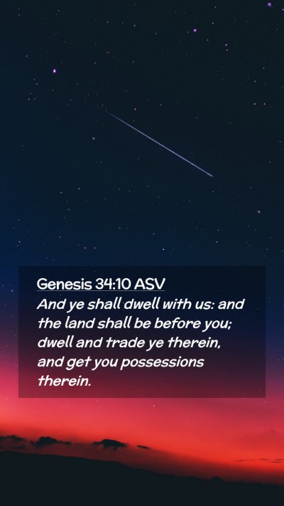 Picture 02 - Genesis 34:10 ASV Mobile Phone Wallpaper - And ye shall dwell with us: and the land shall be - Mobile Bible Verse Wallpaper