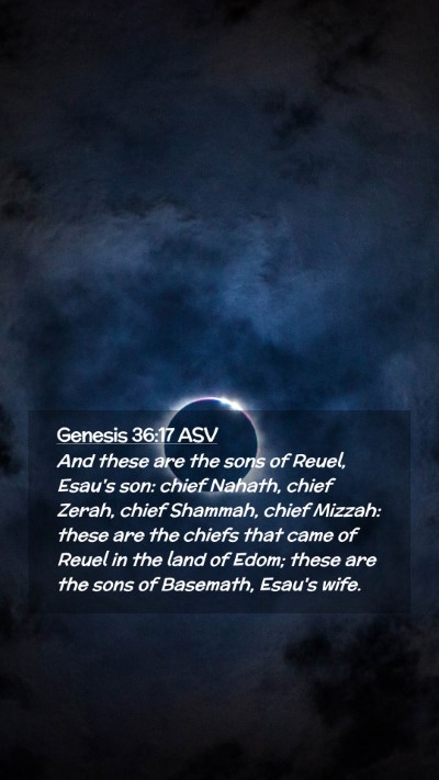 Picture 02 - Genesis 36:17 ASV Mobile Phone Wallpaper - And these are the sons of Reuel, Esau's son: - Mobile Bible Verse Wallpaper