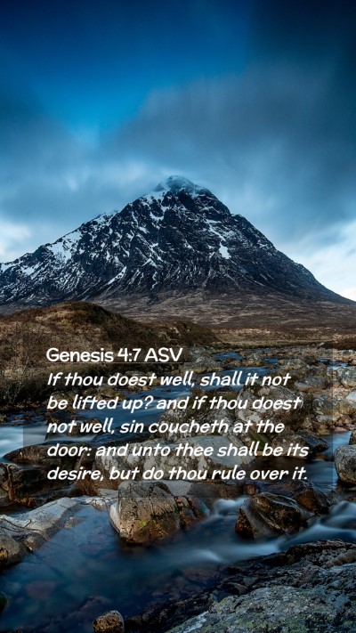 Picture 02 - Genesis 4:7 ASV Mobile Phone Wallpaper - If thou doest well, shall it not be lifted up? - Mobile Bible Verse Wallpaper