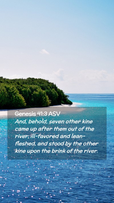 Picture 02 - Genesis 41:3 ASV Mobile Phone Wallpaper - And, behold, seven other kine came up after them - Mobile Bible Verse Wallpaper