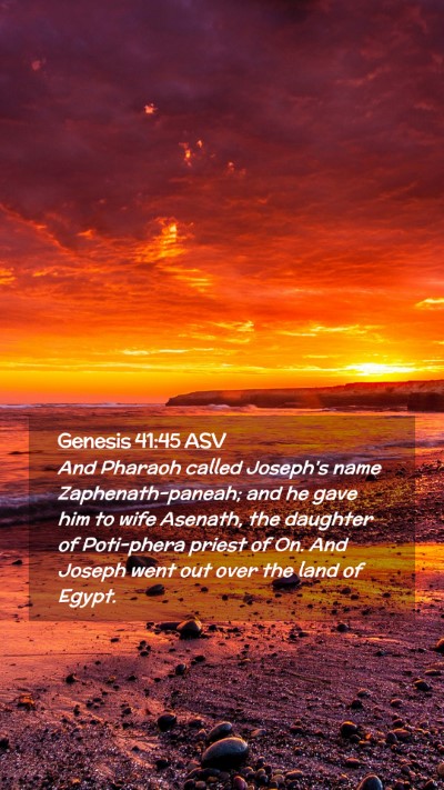 Picture 02 - Genesis 41:45 ASV Mobile Phone Wallpaper - And Pharaoh called Joseph's name - Mobile Bible Verse Wallpaper