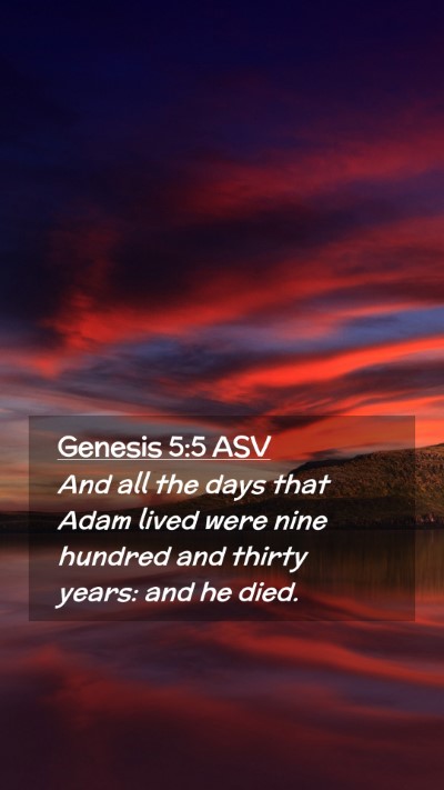 Picture 02 - Genesis 5:5 ASV Mobile Phone Wallpaper - And all the days that Adam lived were nine - Mobile Bible Verse Wallpaper