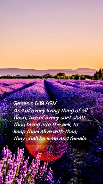 Picture 02 - Genesis 6:19 ASV Mobile Phone Wallpaper - And of every living thing of all flesh, two of - Mobile Bible Verse Wallpaper