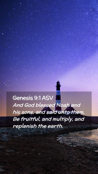 Picture 02 - Genesis 9:1 ASV Mobile Phone Wallpaper - And God blessed Noah and his sons, and said unto - Mobile Bible Verse Wallpaper