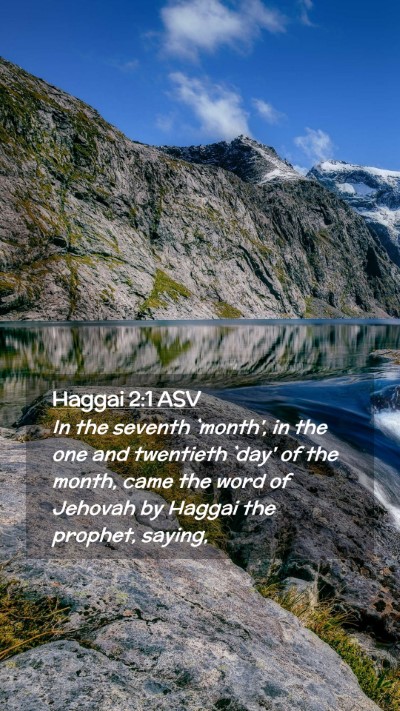 Picture 02 - Haggai 2:1 ASV Mobile Phone Wallpaper - In the seventh `month', in the one and twentieth - Mobile Bible Verse Wallpaper