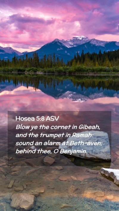 Picture 02 - Hosea 5:8 ASV Mobile Phone Wallpaper - Blow ye the cornet in Gibeah, and the trumpet in - Mobile Bible Verse Wallpaper