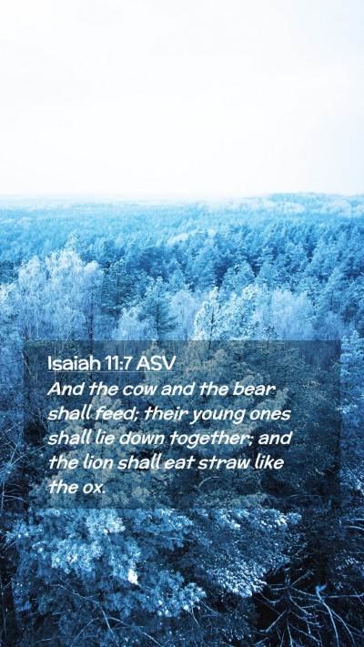 Picture 02 - Isaiah 11:7 ASV Mobile Phone Wallpaper - And the cow and the bear shall feed; their young - Mobile Bible Verse Wallpaper