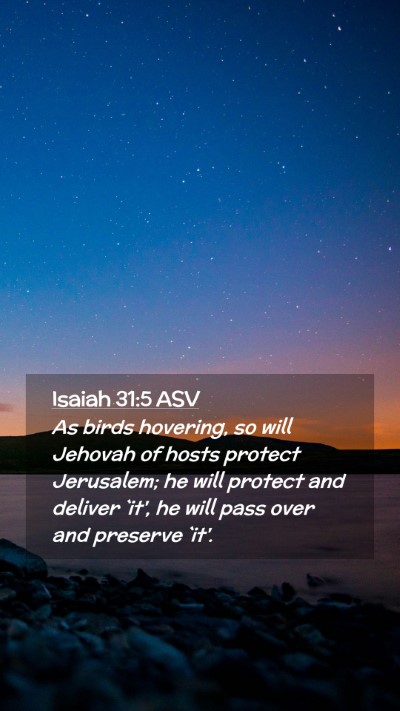 Picture 02 - Isaiah 31:5 ASV Mobile Phone Wallpaper - As birds hovering, so will Jehovah of hosts - Mobile Bible Verse Wallpaper