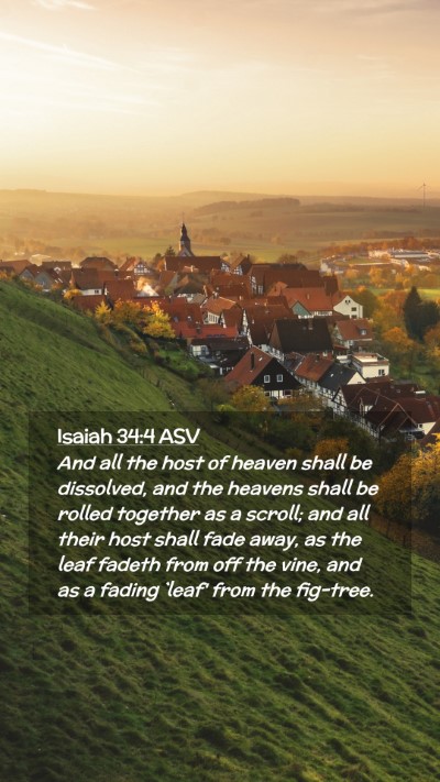 Picture 02 - Isaiah 34:4 ASV Mobile Phone Wallpaper - And all the host of heaven shall be dissolved, - Mobile Bible Verse Wallpaper