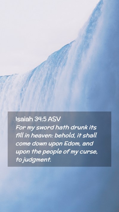 Picture 02 - Isaiah 34:5 ASV Mobile Phone Wallpaper - For my sword hath drunk its fill in heaven: - Mobile Bible Verse Wallpaper