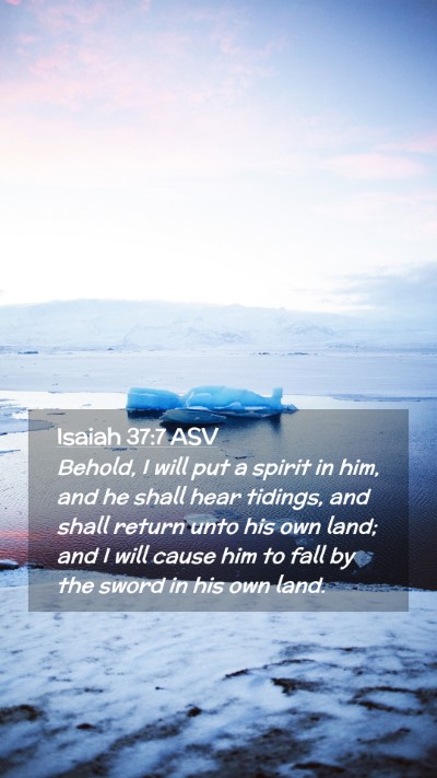 Picture 02 - Isaiah 37:7 ASV Mobile Phone Wallpaper - Behold, I will put a spirit in him, and he shall - Mobile Bible Verse Wallpaper