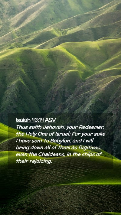 Picture 02 - Isaiah 43:14 ASV Mobile Phone Wallpaper - Thus saith Jehovah, your Redeemer, the Holy One - Mobile Bible Verse Wallpaper