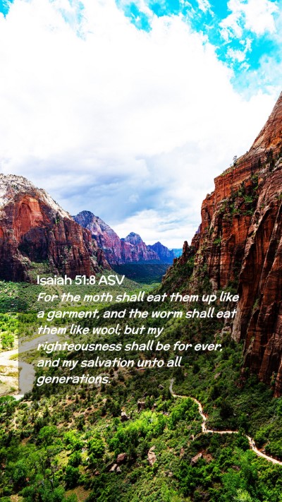 Picture 02 - Isaiah 51:8 ASV Mobile Phone Wallpaper - For the moth shall eat them up like a garment, - Mobile Bible Verse Wallpaper