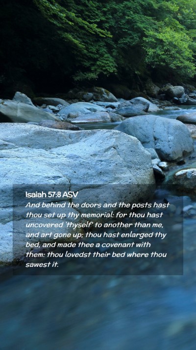 Picture 02 - Isaiah 57:8 ASV Mobile Phone Wallpaper - And behind the doors and the posts hast thou set - Mobile Bible Verse Wallpaper
