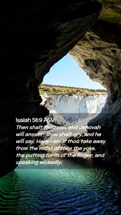 Picture 02 - Isaiah 58:9 ASV Mobile Phone Wallpaper - Then shalt thou call, and Jehovah will answer; - Mobile Bible Verse Wallpaper
