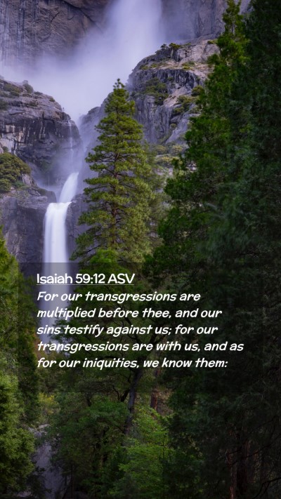 Picture 02 - Isaiah 59:12 ASV Mobile Phone Wallpaper - For our transgressions are multiplied before - Mobile Bible Verse Wallpaper