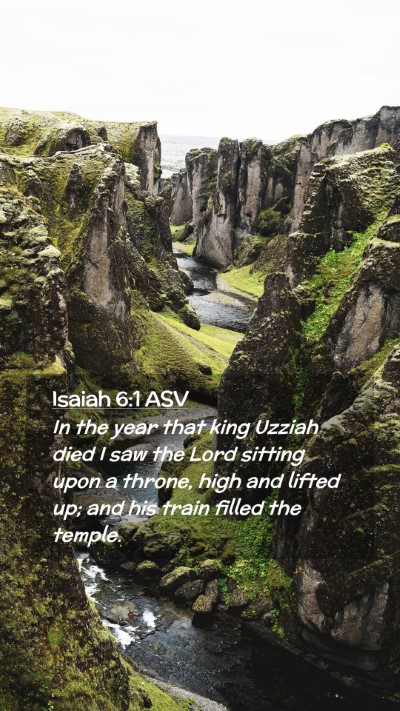 Picture 02 - Isaiah 6:1 ASV Mobile Phone Wallpaper - In the year that king Uzziah died I saw the Lord - Mobile Bible Verse Wallpaper