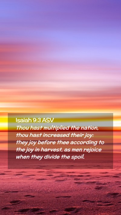 Picture 02 - Isaiah 9:3 ASV Mobile Phone Wallpaper - Thou hast multiplied the nation, thou hast - Mobile Bible Verse Wallpaper