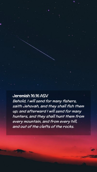 Picture 02 - Jeremiah 16:16 ASV Mobile Phone Wallpaper - Behold, I will send for many fishers, saith - Mobile Bible Verse Wallpaper