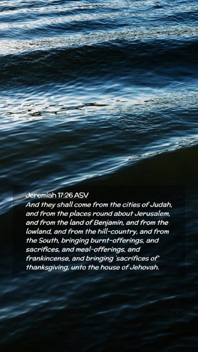 Picture 02 - Jeremiah 17:26 ASV Mobile Phone Wallpaper - And they shall come from the cities of Judah, and - Mobile Bible Verse Wallpaper