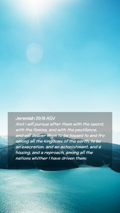 Picture 02 - Jeremiah 29:18 ASV Mobile Phone Wallpaper - And I will pursue after them with the sword, with - Mobile Bible Verse Wallpaper
