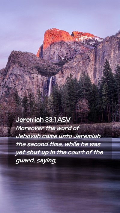 Picture 02 - Jeremiah 33:1 ASV Mobile Phone Wallpaper - Moreover the word of Jehovah came unto Jeremiah - Mobile Bible Verse Wallpaper