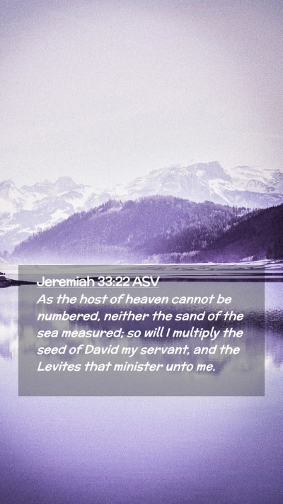 Picture 02 - Jeremiah 33:22 ASV Mobile Phone Wallpaper - As the host of heaven cannot be numbered, neither - Mobile Bible Verse Wallpaper