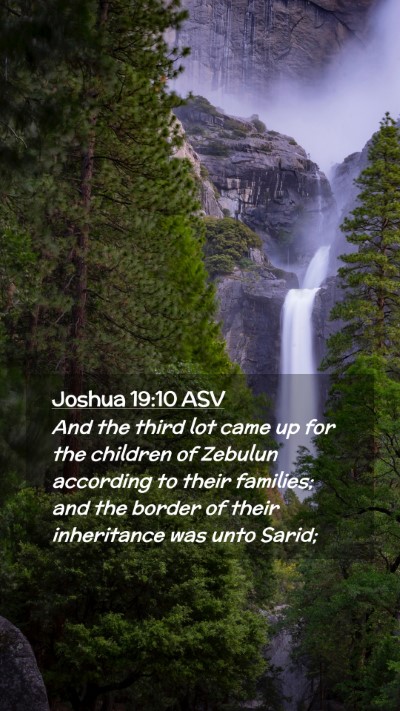 Picture 02 - Joshua 19:10 ASV Mobile Phone Wallpaper - And the third lot came up for the children of - Mobile Bible Verse Wallpaper