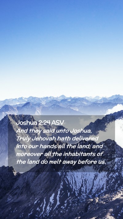 Picture 02 - Joshua 2:24 ASV Mobile Phone Wallpaper - And they said unto Joshua, Truly Jehovah hath - Mobile Bible Verse Wallpaper