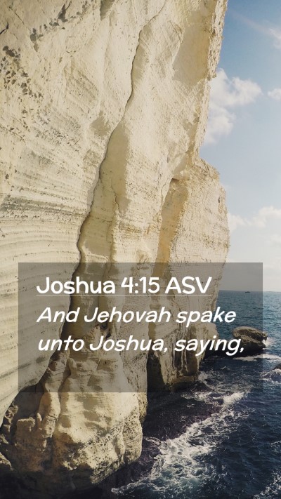 Picture 02 - Joshua 4:15 ASV Mobile Phone Wallpaper - And Jehovah spake unto Joshua, - Mobile Bible Verse Wallpaper