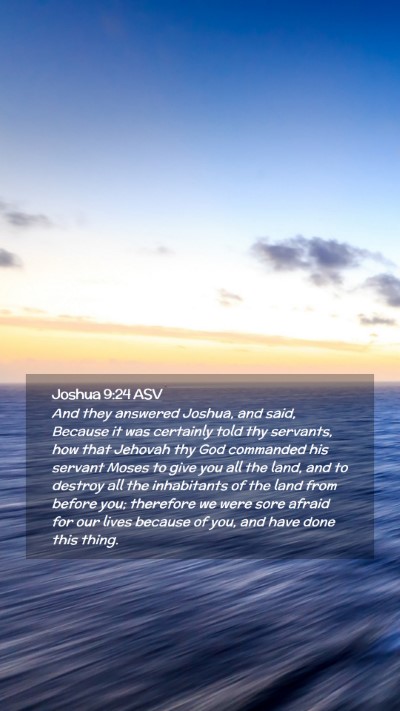 Picture 02 - Joshua 9:24 ASV Mobile Phone Wallpaper - And they answered Joshua, and said, Because it - Mobile Bible Verse Wallpaper