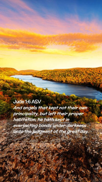 Picture 02 - Jude 1:6 ASV Mobile Phone Wallpaper - And angels that kept not their own principality, - Mobile Bible Verse Wallpaper