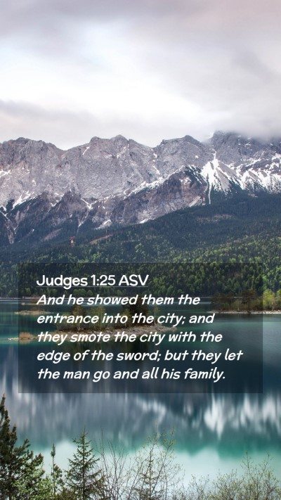 Picture 02 - Judges 1:25 ASV Mobile Phone Wallpaper - And he showed them the entrance into the city; - Mobile Bible Verse Wallpaper