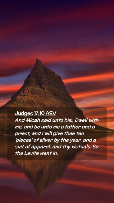 Picture 02 - Judges 17:10 ASV Mobile Phone Wallpaper - And Micah said unto him, Dwell with me, and be - Mobile Bible Verse Wallpaper