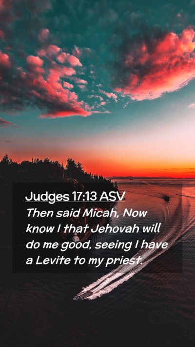 Picture 02 - Judges 17:13 ASV Mobile Phone Wallpaper - Then said Micah, Now know I that Jehovah will do - Mobile Bible Verse Wallpaper