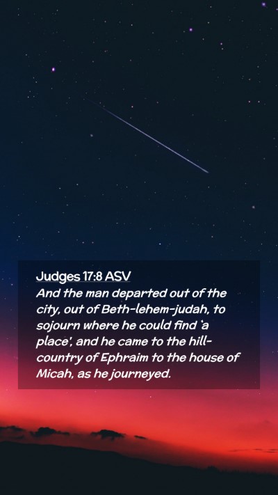 Picture 02 - Judges 17:8 ASV Mobile Phone Wallpaper - And the man departed out of the city, out of - Mobile Bible Verse Wallpaper