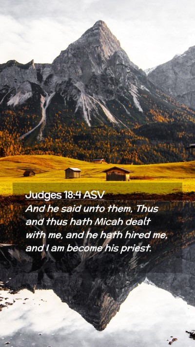 Picture 02 - Judges 18:4 ASV Mobile Phone Wallpaper - And he said unto them, Thus and thus hath Micah - Mobile Bible Verse Wallpaper