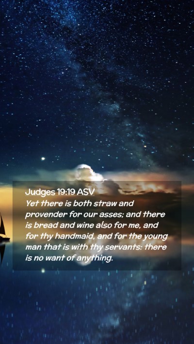 Picture 02 - Judges 19:19 ASV Mobile Phone Wallpaper - Yet there is both straw and provender for our - Mobile Bible Verse Wallpaper