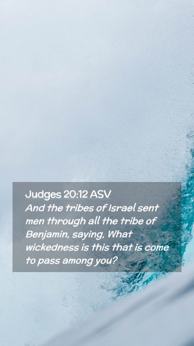 Picture 02 - Judges 20:12 ASV Mobile Phone Wallpaper - And the tribes of Israel sent men through all the - Mobile Bible Verse Wallpaper