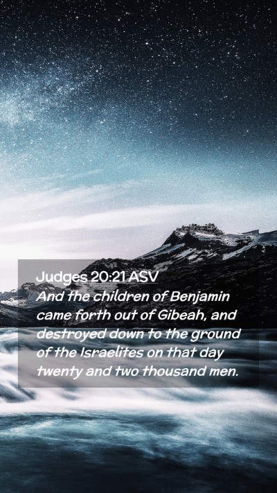 Picture 02 - Judges 20:21 ASV Mobile Phone Wallpaper - And the children of Benjamin came forth out of - Mobile Bible Verse Wallpaper